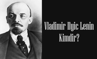 Vladimir Ilyic Lenin Kimdir?